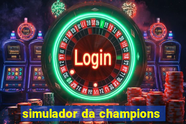 simulador da champions